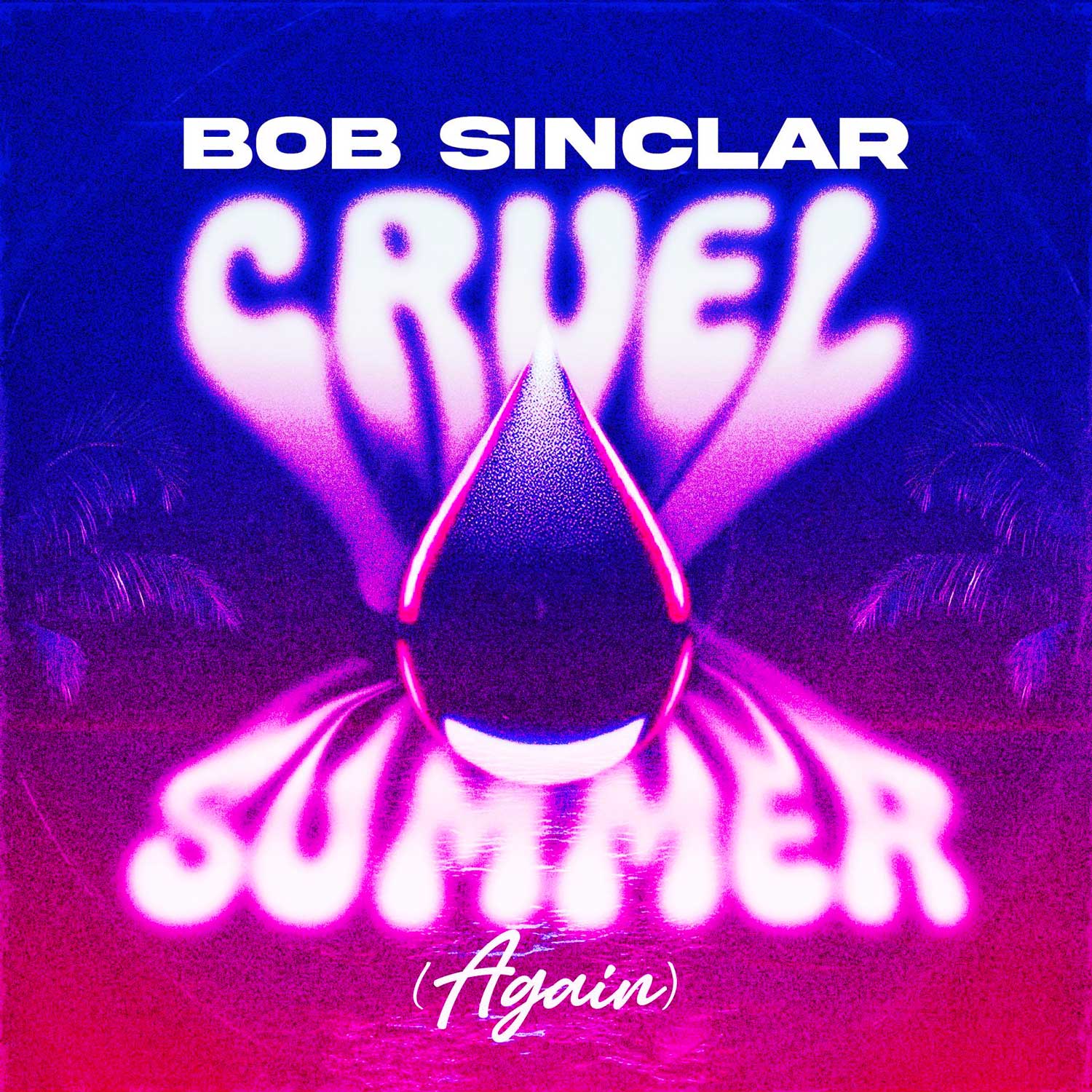 bob-sinclar-cruel-summer-again